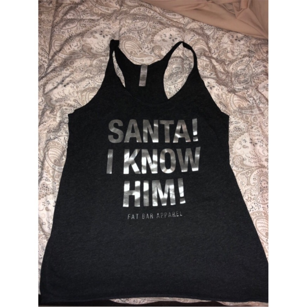 Perfect for Christmas Santa! I know him tank top